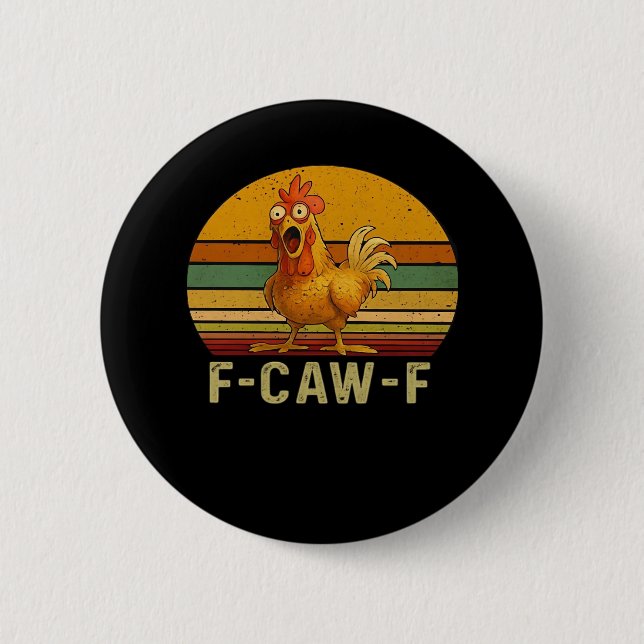 F-Caw-F Chicken Essential Retro Classic Button (Vorderseite)