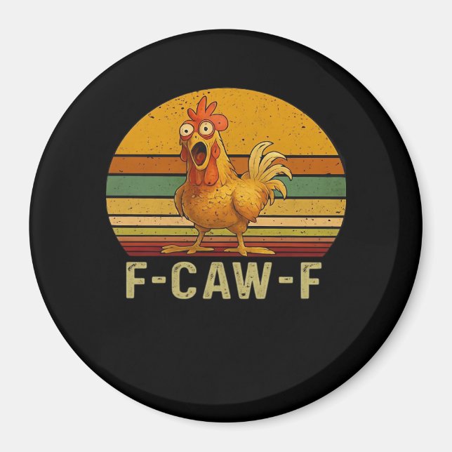 F-Caw-F Chicken Essential Retro Classic Magnet (Vorne)