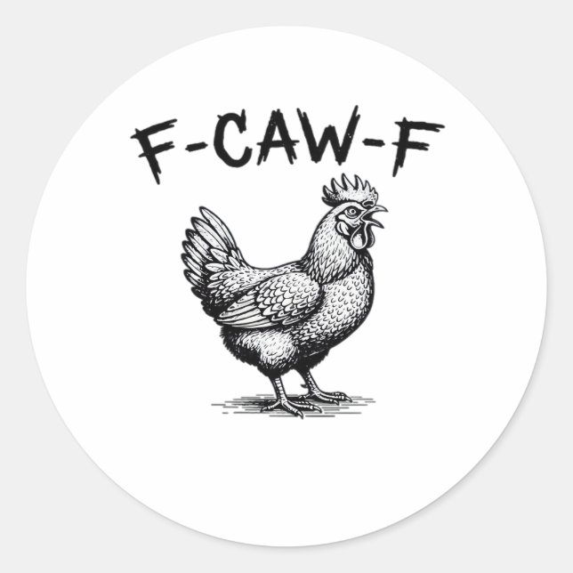 F-Caw-F Chicken Essential Runder Aufkleber (Vorderseite)