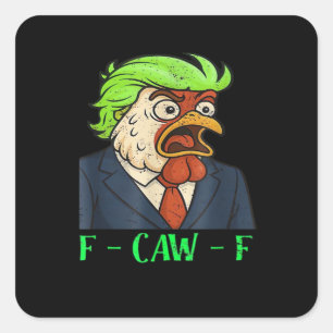 F-Caw-F Chicken Essential Simple Clean Quadratischer Aufkleber