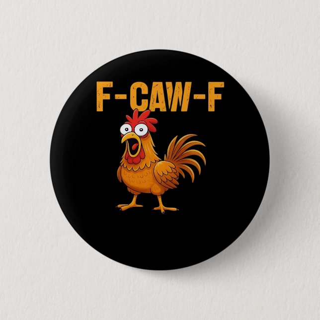 F-Caw-F-Chicken Essential Simple Design Button (Vorderseite)