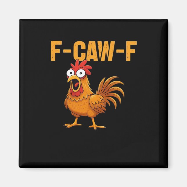 F-Caw-F-Chicken Essential Simple Design Magnet (Vorne)