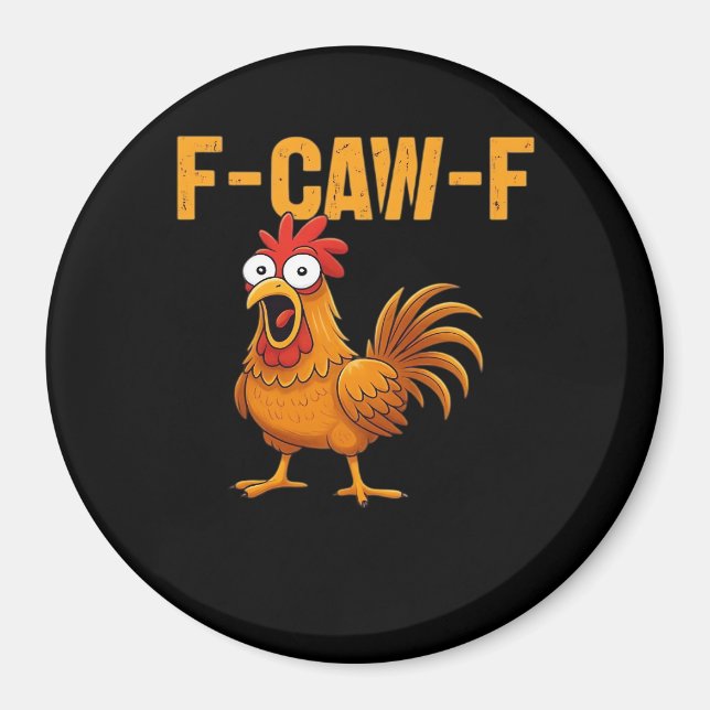 F-Caw-F-Chicken Essential Simple Design Magnet (Vorne)