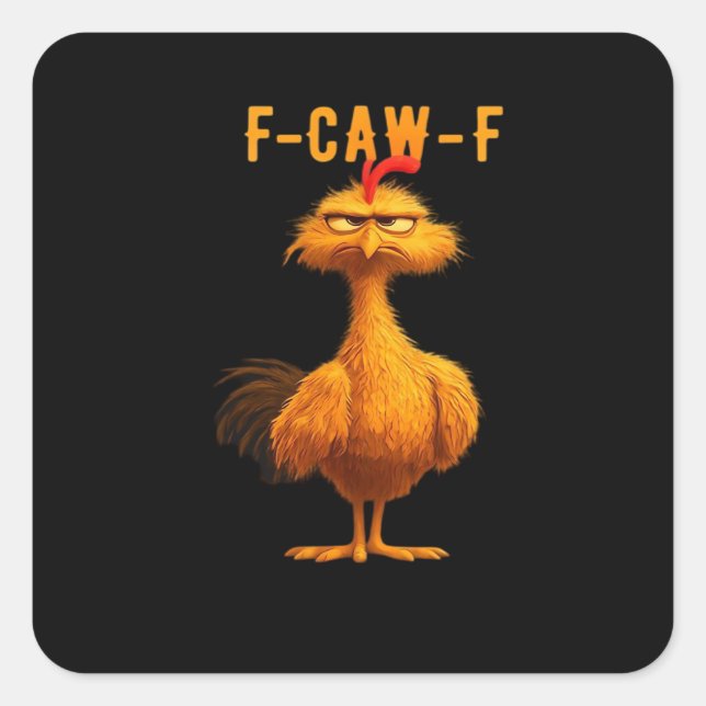 F-Caw-F Chicken Essential Trendy Art Quadratischer Aufkleber (Vorderseite)
