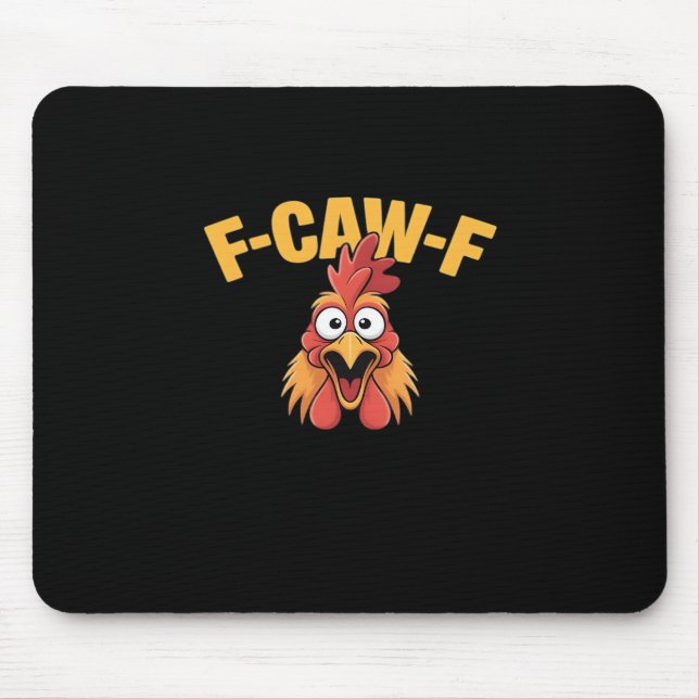 F-Caw-F Chicken Funny Chicken Creative Graphic Mousepad (Vorne)
