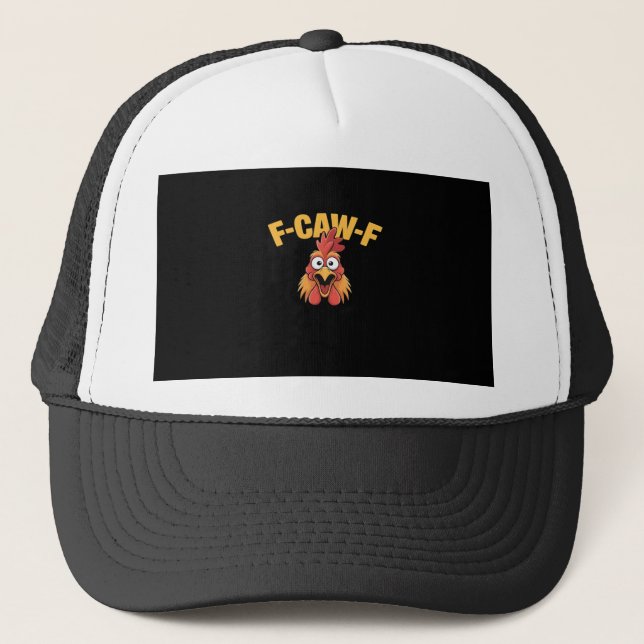 F-Caw-F Chicken Funny Chicken Creative Graphic Truckerkappe (Vorderseite)