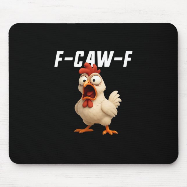 F-Caw-F Chicken Funny Chicken F-Caw-F Gear Creativ Mousepad (Vorne)