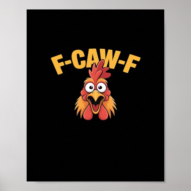 F-Caw-F Chicken Funny Chicken Trendy Casual Poster (Vorne)