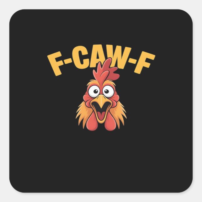 F-Caw-F Chicken Funny Chicken Trendy Casual Quadratischer Aufkleber (Vorderseite)