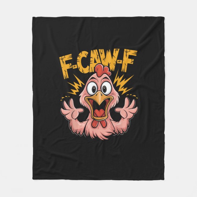 F Caw F Chicken Funny FCawF Rooster F-Caw-F Chicke Fleecedecke (Vorderseite)