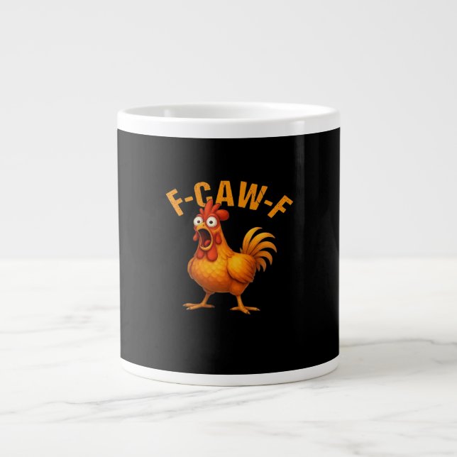 F-Caw-F Chicken Funny Trendy Jumbo-Tasse (Vorderseite)