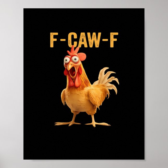 F-Caw-F-Chicken Funny Trendy Poster (Vorne)