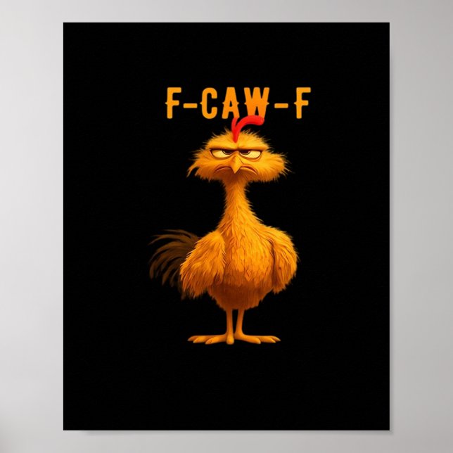 F-Caw-F Chicken Funny Trendy Poster (Vorne)