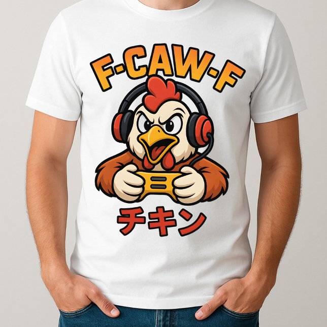F-Caw-F Chicken Gamer Funny Graphic Japanisches Me T-Shirt (Von Creator hochgeladen)