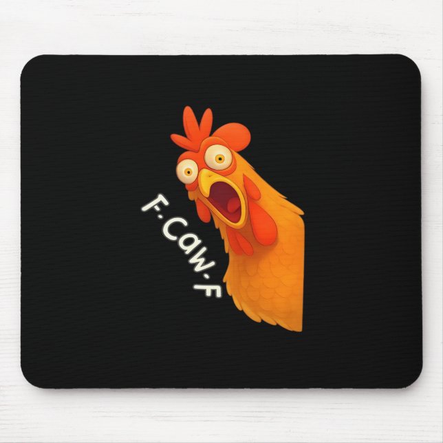 F Caw F Chicken Mousepad (Vorne)