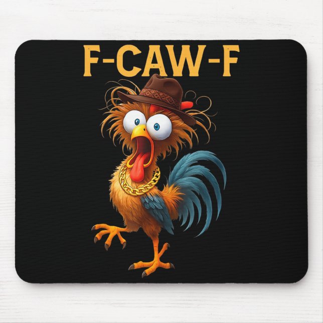 F-caw-f Chicken Quote Rooster Meme  Mousepad (Vorne)