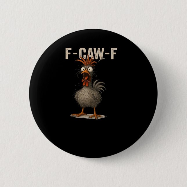 F-Caw-F Chicken Retro Classic Button (Vorderseite)