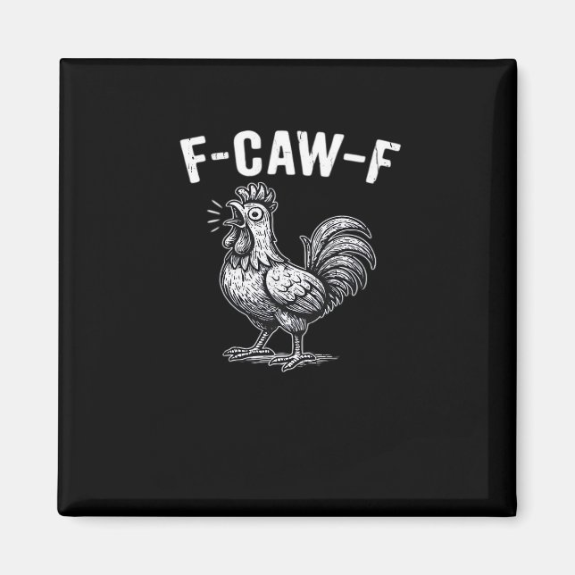 F-Caw-F Chicken Retro Graphic Magnet (Vorne)