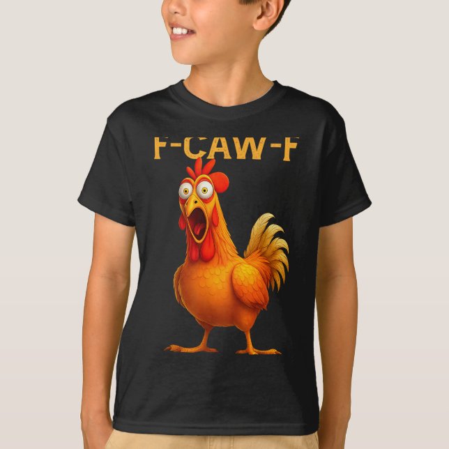 F Caw F Chicken  T-Shirt (Vorderseite)