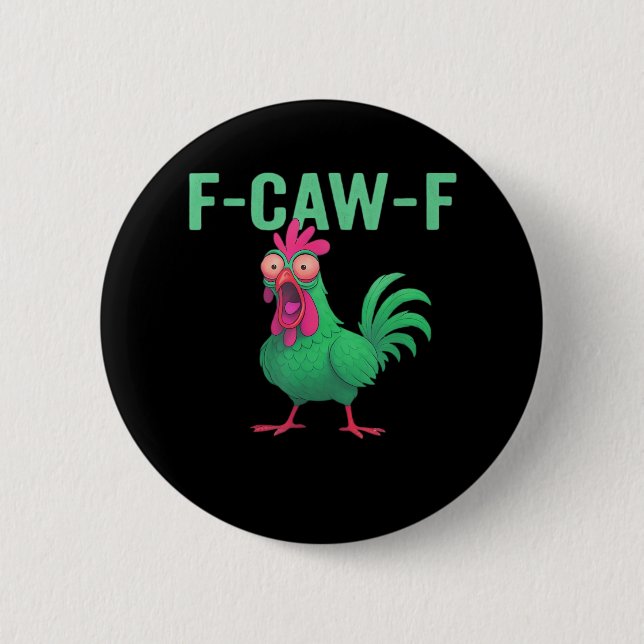 F-Caw-F Chicken Vintage Style Button (Vorderseite)