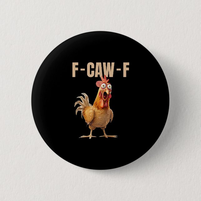 F-Caw-F Chicken Vintage Style Button (Vorderseite)