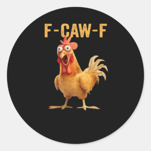 F-Caw-F-Chicken Wesentlich Kreative Casualmode Runder Aufkleber