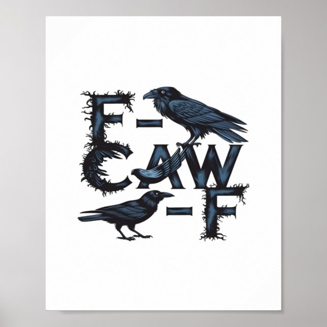 F-Caw-F Classic Creative Style Poster (Vorne)