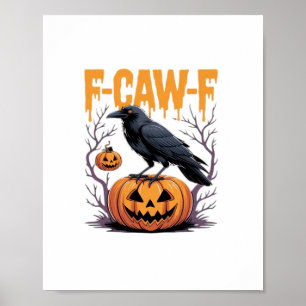 F-Caw-F Classic Halloween Rabe Kürbis Tee - Spoo Poster