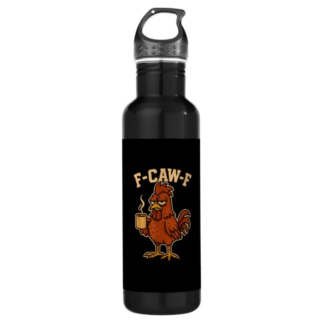 F-Caw-F Coffee Chicken Rooster Funny Bird Edelstahlflasche (Vorderseite)