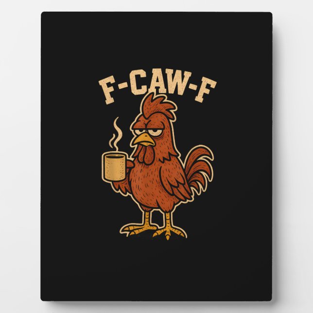 F-Caw-F Coffee Chicken Rooster Funny Bird Fotoplatte (Vorderseite)