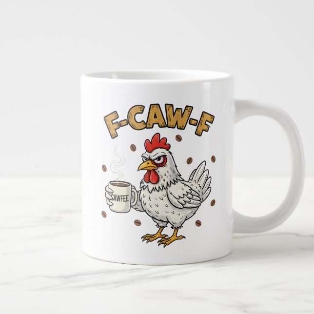 F-CAW-F Coffee Lover Chicken, Funny FCAWF Bird Jumbo-Tasse (Rechts)