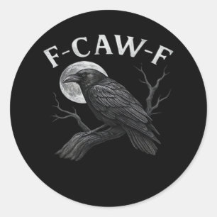 F-Caw-F Cool Einzigartig Runder Aufkleber