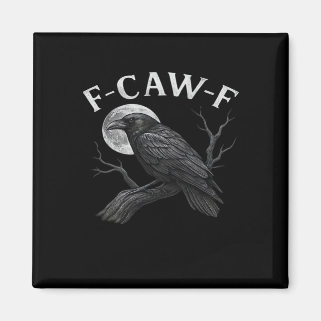 F-Caw-F Cool Unique Magnet (Vorne)