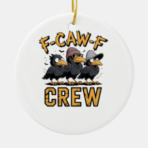 F-Caw-F-Crew lustige passende Cousins-Outfits Keramik Ornament
