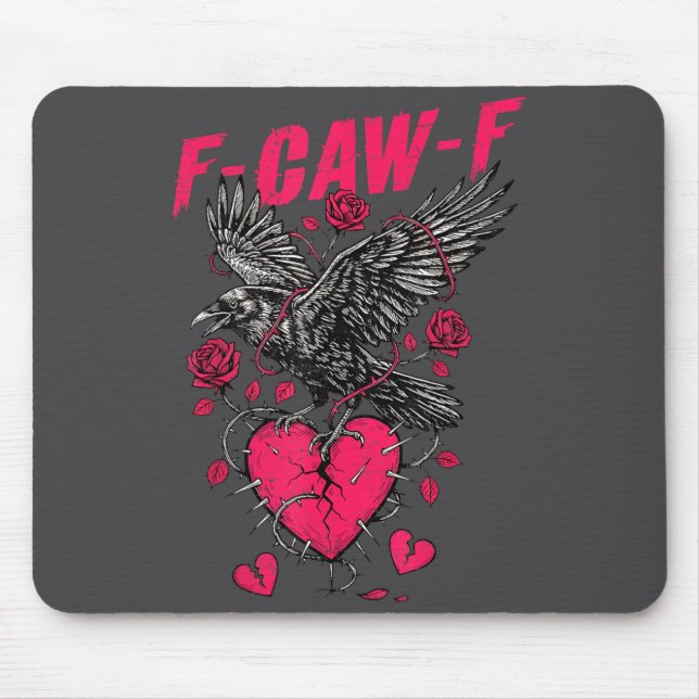F Caw F Crow Anti Valentine's Day Dark Gothic Brok Mousepad (Vorne)