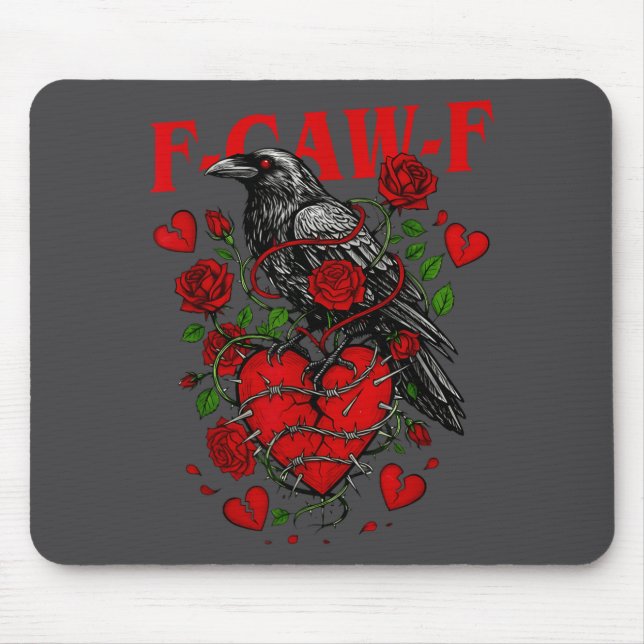 F Caw F Crow Anti Valentine's Day Dark Gothic Brok Mousepad (Vorne)