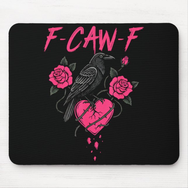 F Caw F Crow Anti Valentine's Day Dark Gothic Brok Mousepad (Vorne)