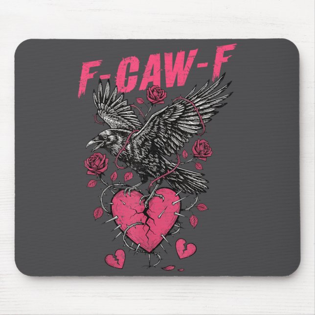 F Caw F Crow Anti Valentine's Day Dark Gothic Brok Mousepad (Vorne)
