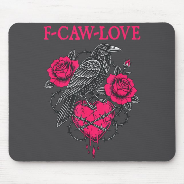 F Caw F Crow Anti Valentine's Day Dark Gothic Brok Mousepad (Vorne)