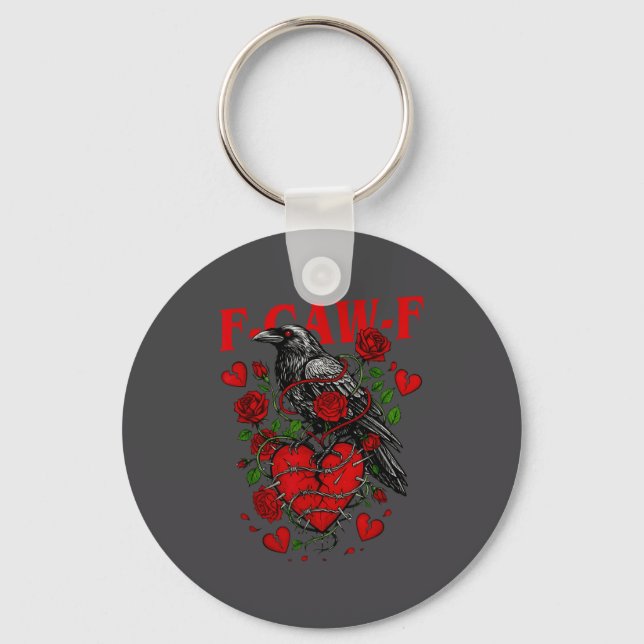 F Caw F Crow Anti Valentine's Day Dark Gothic Brok Schlüsselanhänger (Vorderseite)