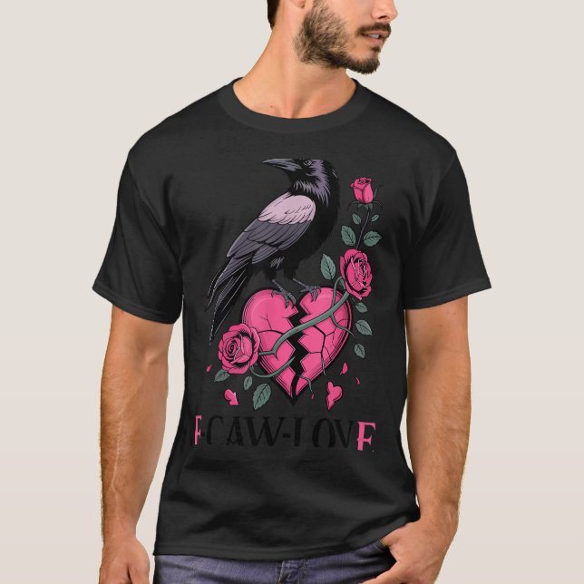 F Caw F Crow Anti Valentine's Day Dark Gothic Brok T-Shirt (Vorderseite)