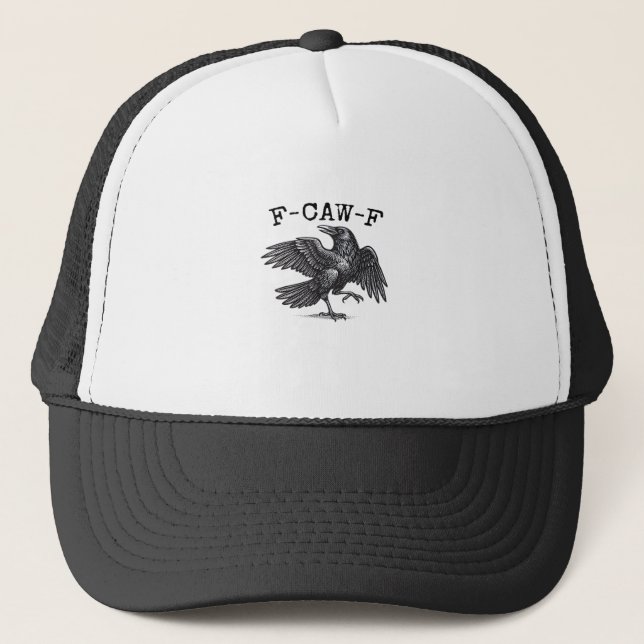 F-Caw-F Crow, Bird Cawing Grunge Cool Unique Truckerkappe (Vorderseite)