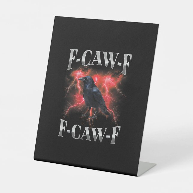 F-Caw-F Crow Bird Raven Gothic Meme Sockelschild (Vorderseite)