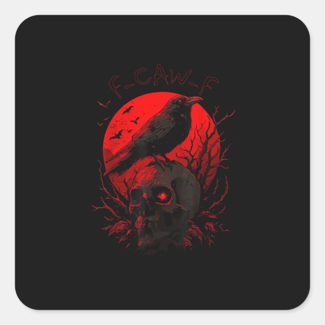 F-Caw-F Crow Funny Bird Red Moon Gothic Quadratischer Aufkleber (Vorderseite)