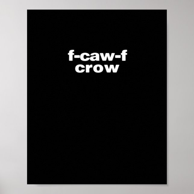 F-Caw-F Crow Funny Crow Retro Classic Poster (Vorne)