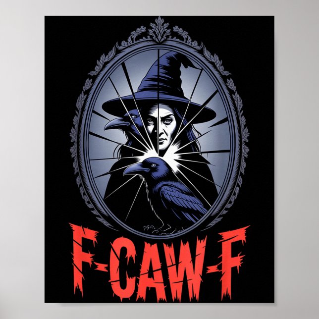 F-caw-f Crow Funny Gothic Moon Black Bird Hallowee Poster (Vorne)