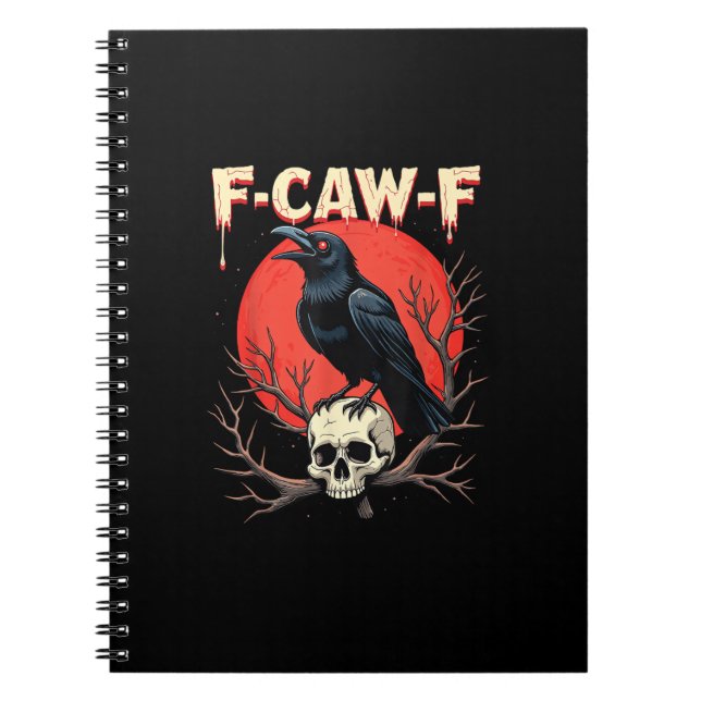 F-Caw-F Crow Funny Gothic Raven Humor Style Notizblock (Vorderseite)