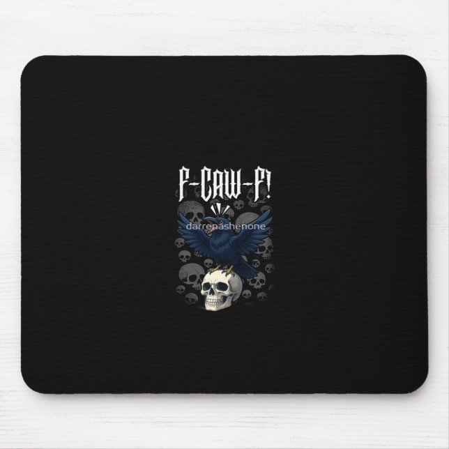 F-Caw-F Crow Graphic Creative Casual Mousepad (Vorne)