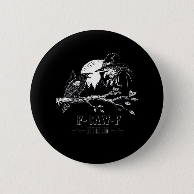F-Caw-F Crow Halloween Witch F-Caw-F Button (Vorderseite)