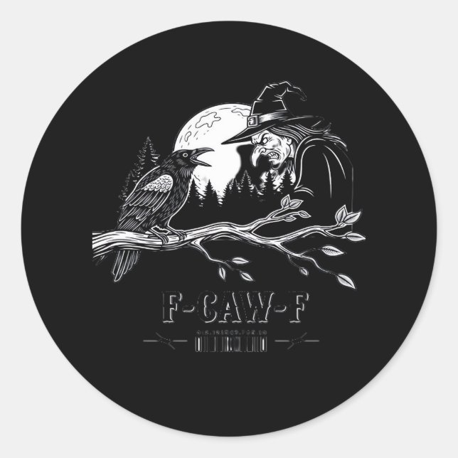 F-Caw-F Crow Halloween Witch F-Caw-F Runder Aufkleber (Vorderseite)